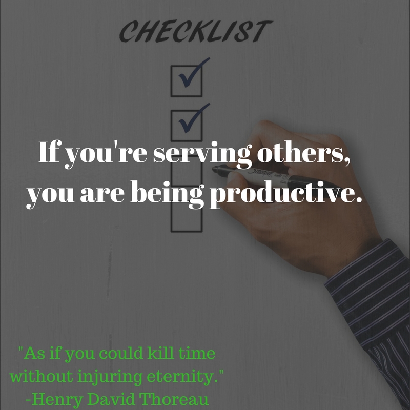 Find Productivity in Serving Others, Not a To-Do List
